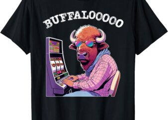 Lucky Buffalo Casino Slot Machine BUFFALOOOOO Gambling T-Shirt