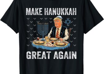 Make Hanukkah Great Again Trump Jewish Ugly Chanukah T-Shirt