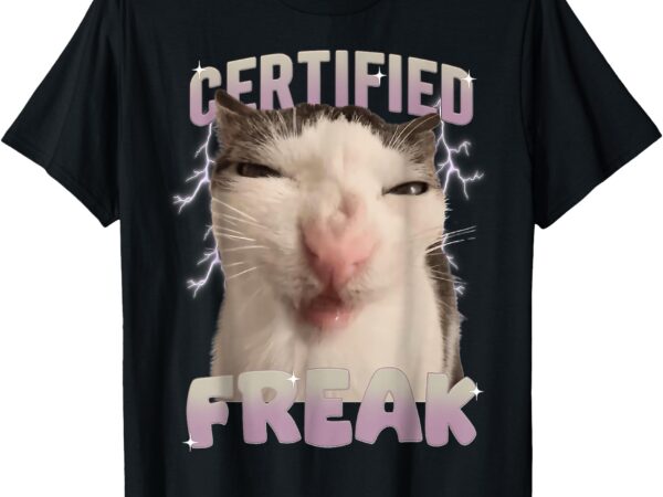 Meme cat certified freak eat cement cursed cat funny t-shirt