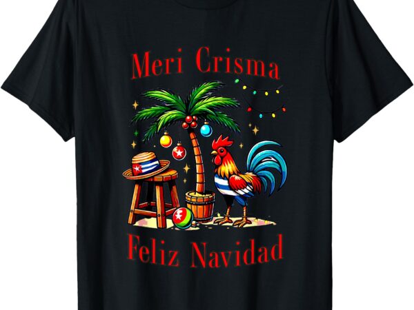 Meri crisma, feliz navidad t-shirt