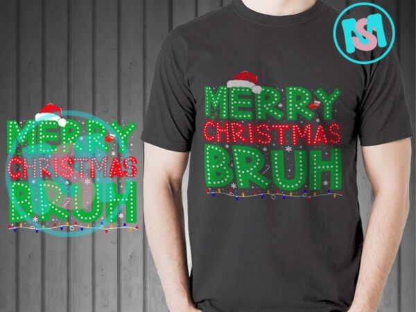 Merry christmas bruh svg, merry christmas svg t shirt designs for sale