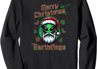 Merry Christmas Earthlings Sweatshirt