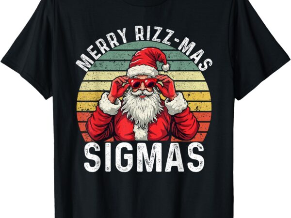 Merry rizzmas sigmas funny christmas t-shirt