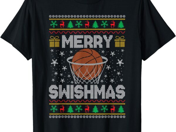 Merry swishmas ugly christmas sweater basketball christmas t-shirt