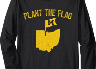 Michigan Plant The Flag 2024 Long Sleeve T-Shirt