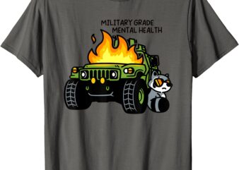 Military Grade Mental Health T-Shirt