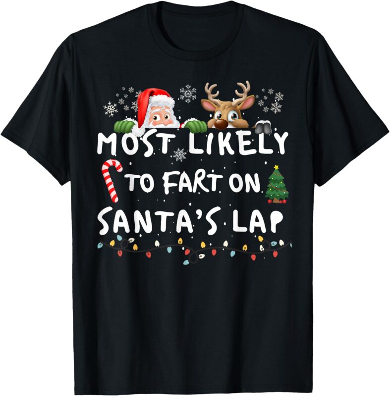 Most Likely To Fart Funny Story Christmas Pajamas Family T-Shirt