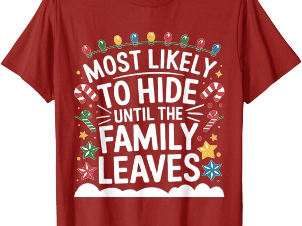 Most likely to hide funny matching family christmas pajama t-shirt