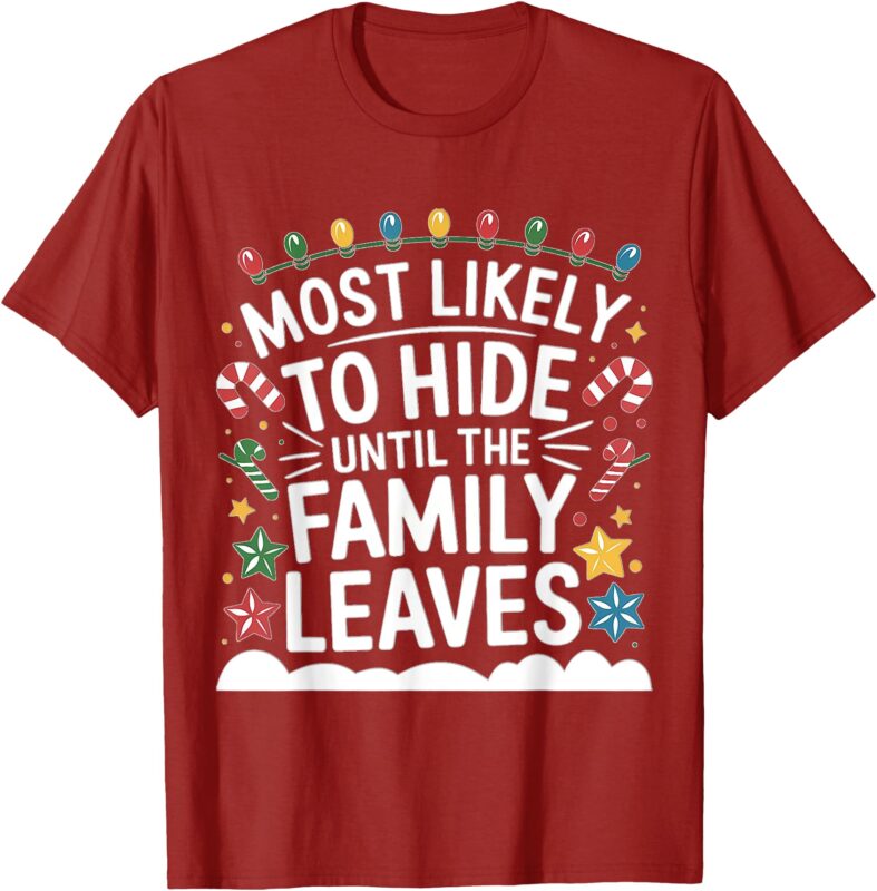 Most Likely To Hide Funny Matching Family Christmas Pajama T-Shirt