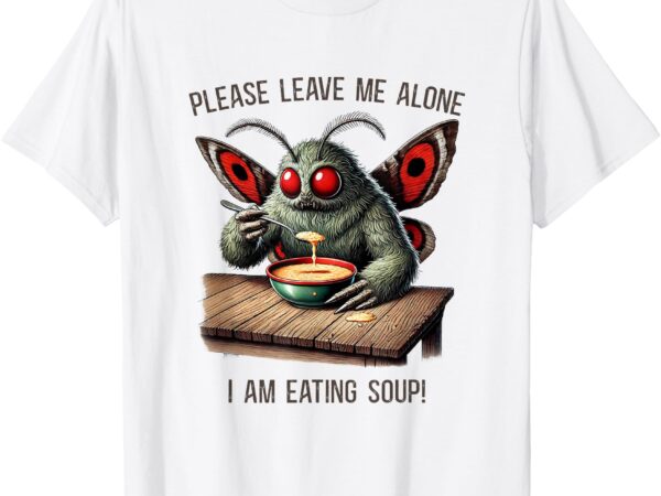 Mothman cryptozoology funny cryptid mothman eating soup t-shirt