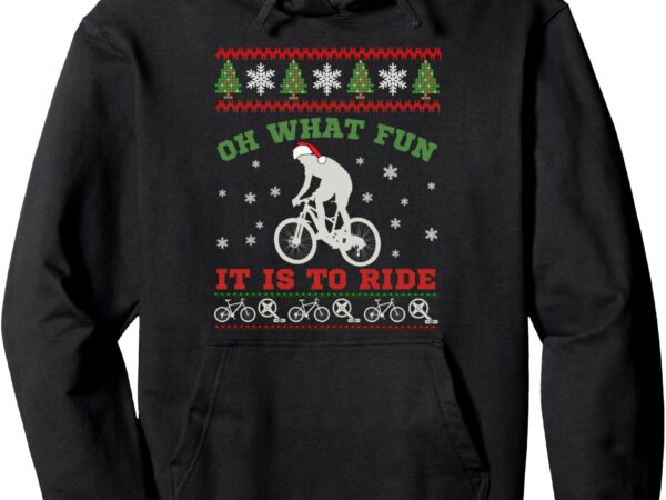 Mountain bike rider, oh what fun christmas ugly sweater pullover hoodie t shirt designs for sale