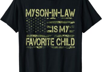 My Son In Law Is My Favorite Child American Flag 4th of July T-Shirt