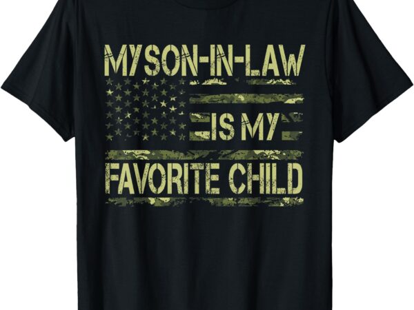 My son in law is my favorite child american flag 4th of july t-shirt