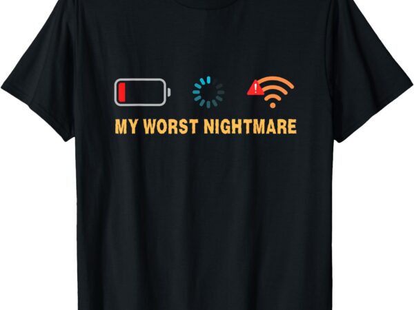 My worst nightmare funny gifts for gamer t-shirt