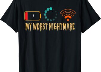 My Worst Nightmare Funny gifts for Gamers T-Shirt