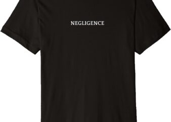 NEGLIGENCE English Word Apparel Premium T-Shirt