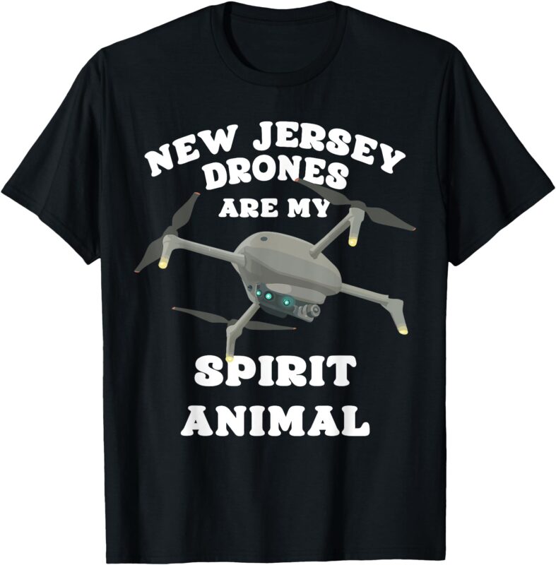 New Jersey Drones Are My Spirit Animal, Funny Mystery Drones T-Shirt