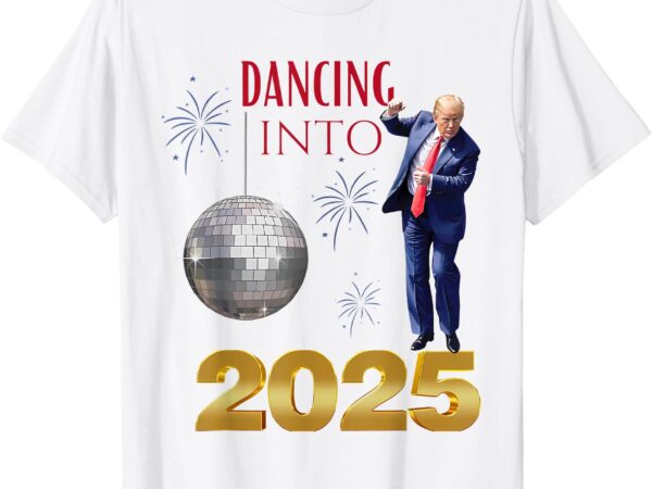 New year trump dancing 2025 maga funny party countdown t-shirt