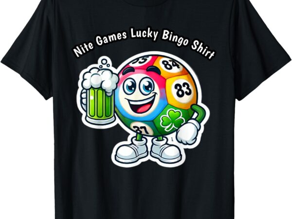 Nite games lucky bingo t-shirt