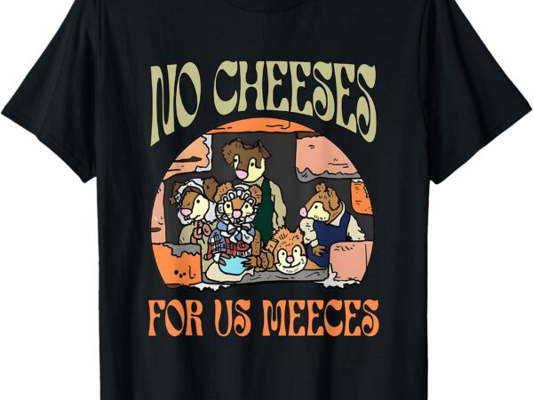 No retro cheeses for us party meeces christmas holiday t-shirt