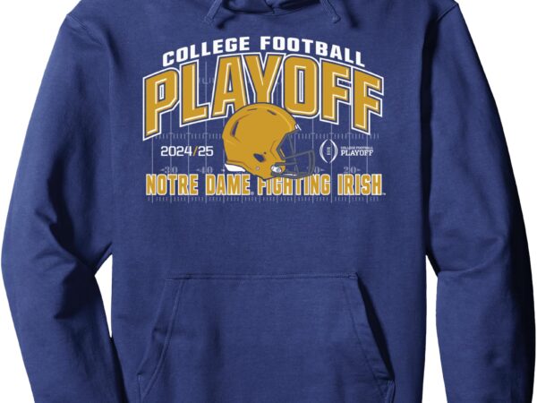 Notre dame fighting irish college football playoff 2024-25 pullover hoodie T shirt vector artwork