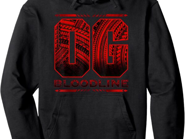 Og bloodline vintage roman wrestler men women & kids pullover hoodie t shirt design online