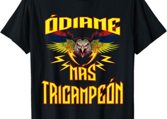 Odiame mas. America tricampeon. T-Shirt