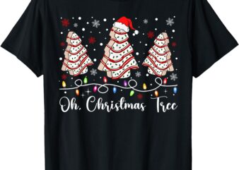 Oh Christmas Tree Cakes Debbie Becky Jen Cake Lovers Xmas T-Shirt