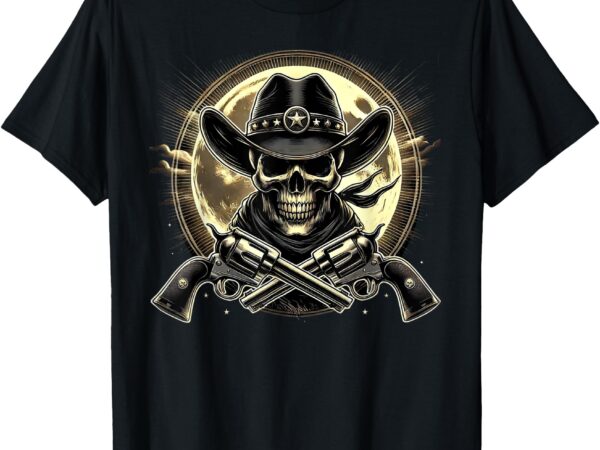 Outlaw justice cowboy skull guns for western lovers t-shirt