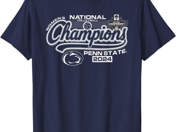 Penn state nittany lions national champs 2024 w volleyball t-shirt