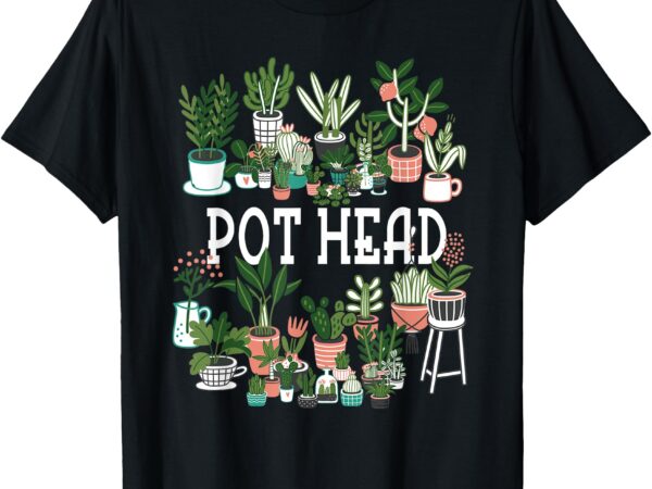 Plant lover and gardener_ pot head succulent short sleeve t-shirt