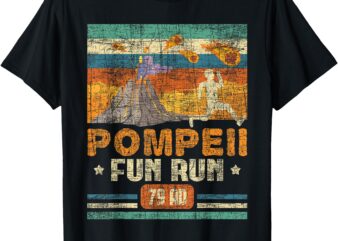 Pompeii Fun Run – Geography Volcanologist Volcanology T-Shirt