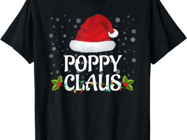 Poppy claus christmas lights santa pajama family matching t-shirt