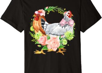 Preppy Chicken Girly Floral Design Backyard Chickens Farm Premium T-Shirt