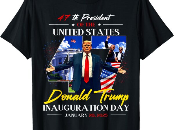 President donald trump inauguration day 2025 47th usa flag t-shirt