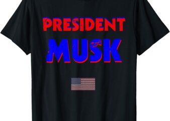 President Musk T-Shirt