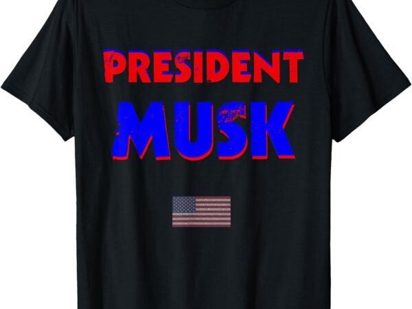 President musk t-shirt