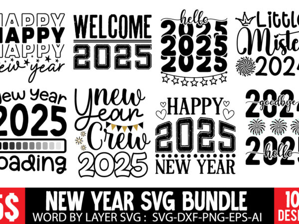 New year svg t-shirt design bundle, new year sublimation bundle, new year svg , new year sublimation png, happy new year ,happy new year svg