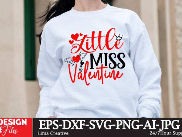 Little miss valentine t-shirt design, valentine’s day svg bundle, valentine day svg, valentine design for shirts, valentine svg, valentine c