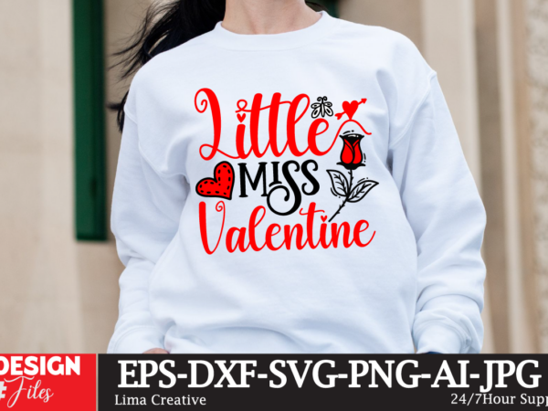 Little miss valentine t-shirt design, valentine’s day svg bundle, valentine day svg, valentine design for shirts, valentine svg, valentine c