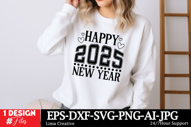 Happy 2025 New Year SVG T-shirt Design, Happy New Year SVG Bundle, New Year Svg File, New Year Shirt Design, New Year Outfit Svg, Hand Lette