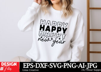 Happy New Year SVG T-shirt Design, Happy New Year SVG Bundle, New Year Svg File, New Year Shirt Design, New Year Outfit Svg, Hand Lettered S