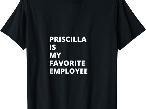 Priscilla favorite employee relax wear t-shirt