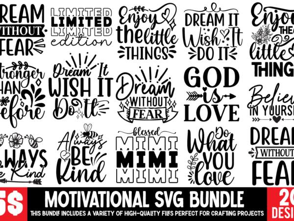 Motivational t-shirt design bundle ,motivational svg bundle, positive quote svg, affirmation svg, cute inspirational svg, saying svg, png fi