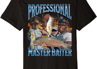 Professional Master Baiter Funny Fishing Bootleg Graphic Premium T-Shirt