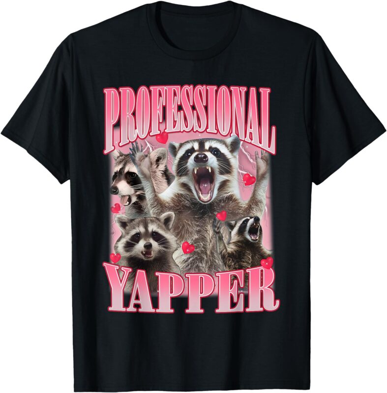 Professional Yapper Raccoon Funny Oddly Specific Dank Meme T-Shirt