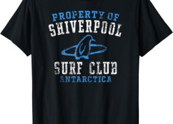 Property of Shiverpool Surf Club Antarctica Distressed T-Shirt