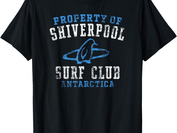 Property of shiverpool surf club antarctica distressed t-shirt