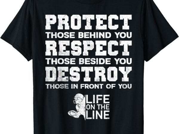 Protect, respect, destroy motto t-shirt