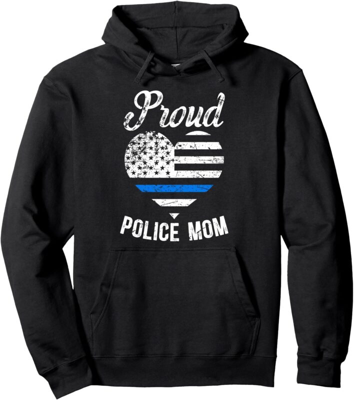 Proud Police Mom Of A Police Officer Mother Policeman Mom Pullover Hoodie